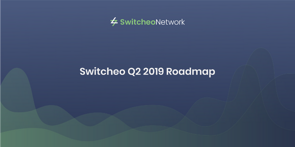 Switcheo Q2 2019 Roadmap