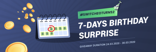 Switcheo's 7-days Birthday Surprise